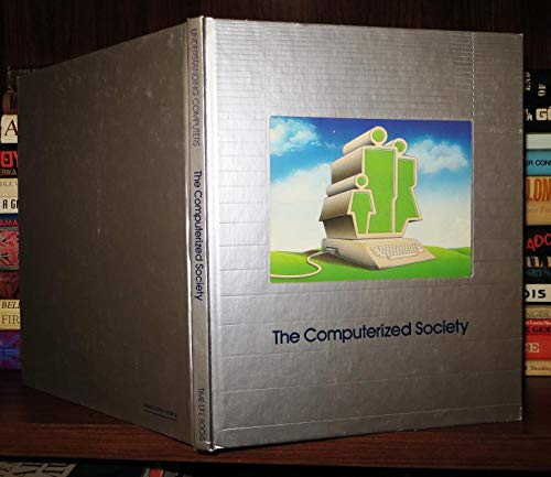 9780809457205: The Computerized Society: Understanding Computers