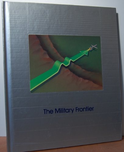 9780809457298: The Military Frontier (Understanding computers)