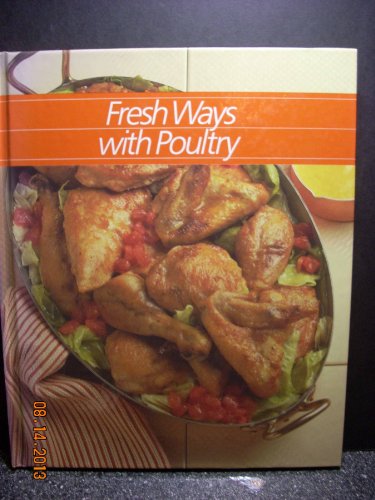 Beispielbild fr Fresh Ways with Poultry (Healthy Home Cooking) zum Verkauf von SecondSale