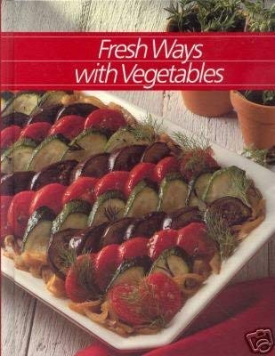 9780809458097: Fresh Ways With Vegetables