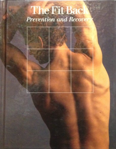 Stock image for The Fit Back: Prevention and Repair for sale by Direct Link Marketing