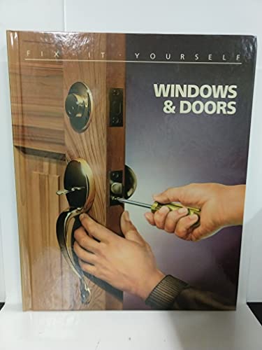 Stock image for Windows and Doors (Fix It Yourself) for sale by boyerbooks