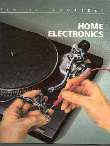 9780809462520: Home Electronics (FIX-IT-YOURSELF)