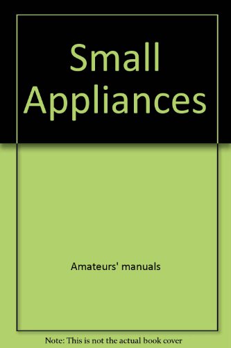 9780809462575: Small Appliances (Fix It Yourself Series)