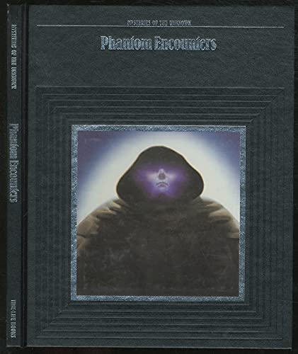 Beispielbild fr Phantom Encounters (Mysteries of the Unknown) zum Verkauf von Jenson Books Inc