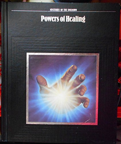 Beispielbild fr Powers of Healing (Mysteries of the Unknown) zum Verkauf von HPB-Emerald