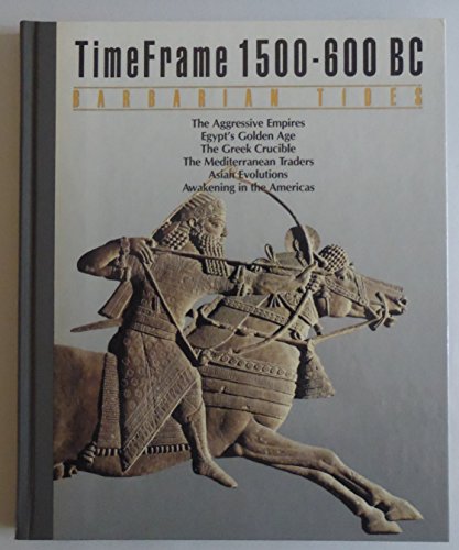 Beispielbild fr The Barbarian Tides: Timeframe 1500-600 Bc zum Verkauf von SecondSale