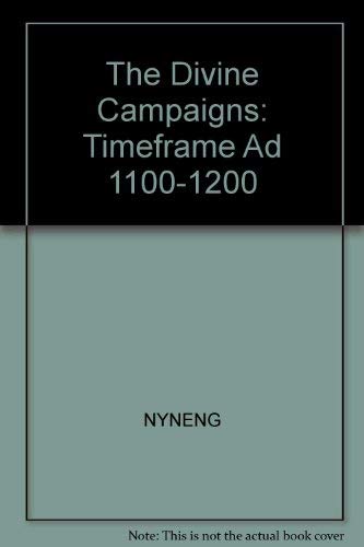 Imagen de archivo de The Divine Campaigns: Timeframe Ad 1100-1200 a la venta por BookHolders