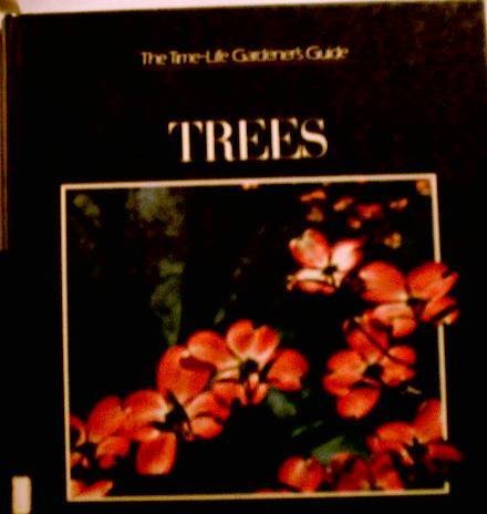 9780809466160: Trees (The Time-Life Gardener's Guide)