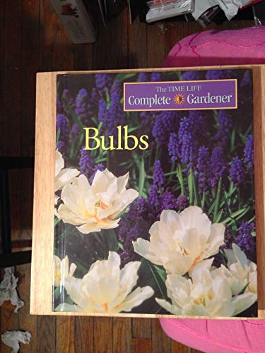 Beispielbild fr The Time-Life Encyclopedia of Gardening: Bulbs zum Verkauf von Top Notch Books