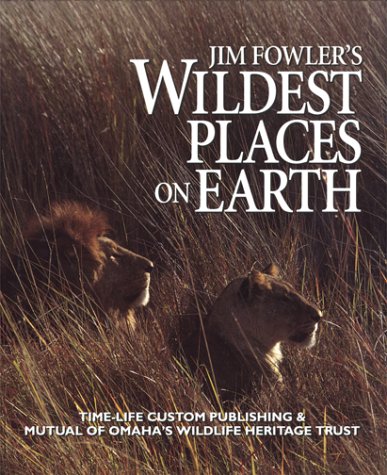 Beispielbild fr Jim Fowler's Wildest Places on Earth zum Verkauf von Better World Books