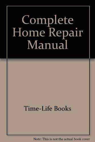 Beispielbild fr Complete Home Repair Manual zum Verkauf von Wonder Book