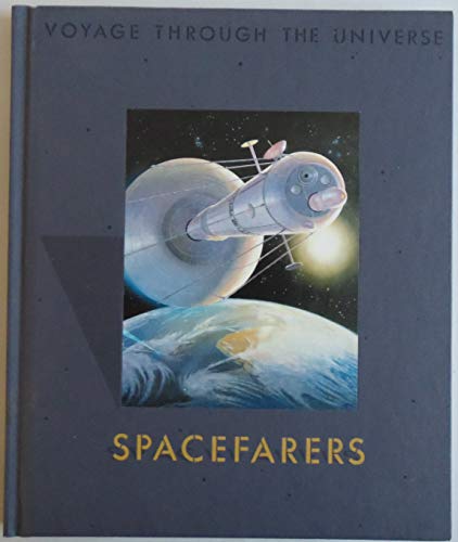 Stock image for Spacefarers (Voyage Through the Universe) for sale by SecondSale