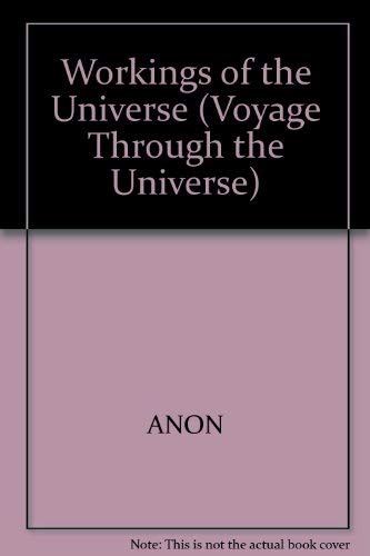 Stock image for Workings of the Universe (Voyage Through the Universe) for sale by HPB-Red