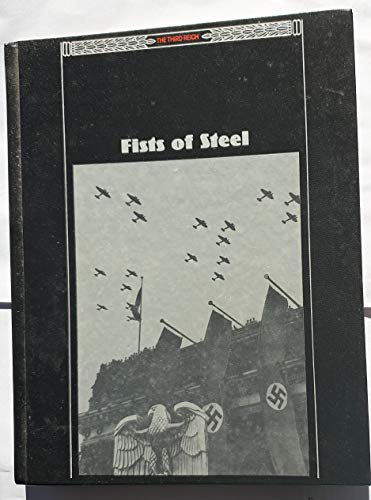 Imagen de archivo de Fists of Steel (The Third Reich) a la venta por Gulf Coast Books