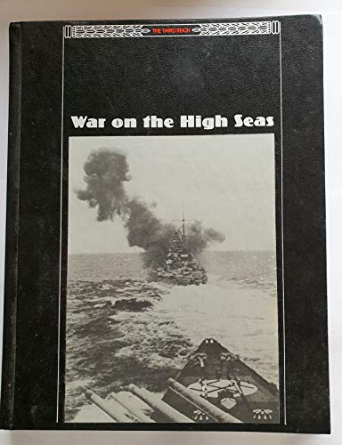 Stock image for War on the High Seas (The Third Reich) for sale by Front Cover Books