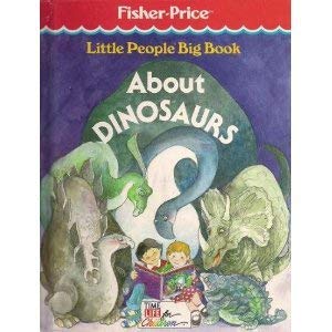 Little People: Big Book About Dinosaurs/With Activity Book (9780809474677) by Time-Life Books