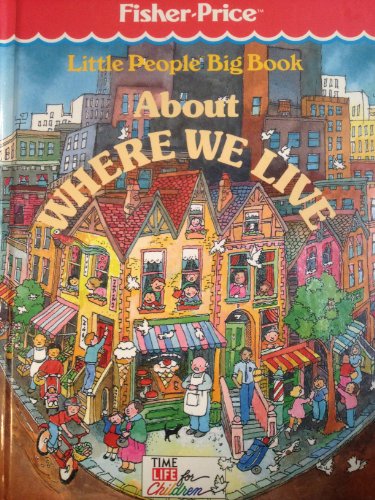 Stock image for Little People Big Book About Where We Live for sale by Wonder Book