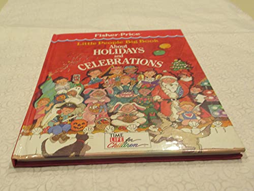Imagen de archivo de Little People Big Book About Holidays and Celebrations a la venta por Wonder Book