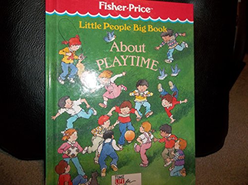 Imagen de archivo de Little People Big Book About Playtime a la venta por Wonder Book