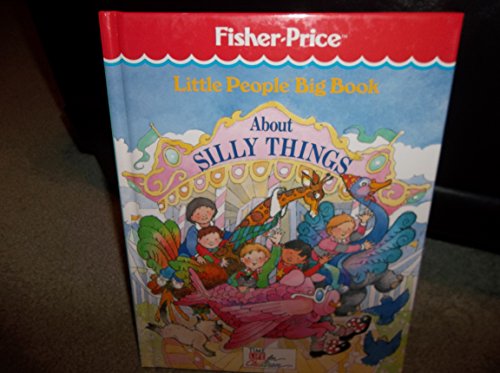 Stock image for Little people big book about silly things for sale by Wonder Book