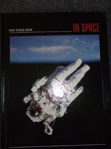 Beispielbild fr In Space (How Things Work) zum Verkauf von Wonder Book