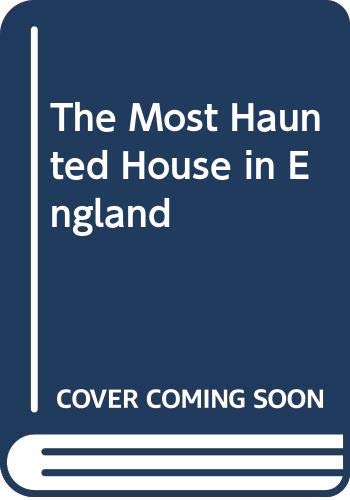 9780809480593: The Most Haunted House in England