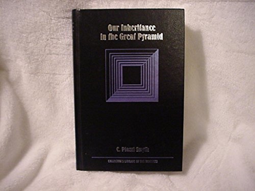 9780809480951: Our Inheritance in the Great Pyramid (Collector's Library of the Unknown)