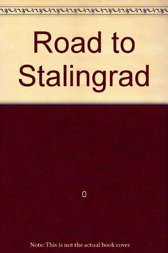 Stock image for The Road to Stalingrad for sale by Better World Books
