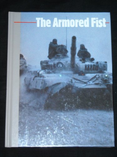 Stock image for The Armored Fist for sale by Better World Books: West