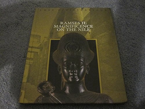 Imagen de archivo de Ramses II: Magnificence on the Nile (Lost Civilizations S.) a la venta por WorldofBooks