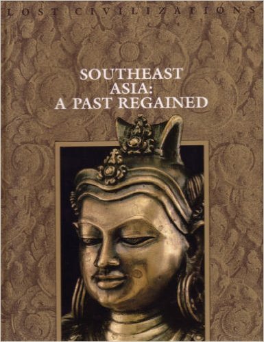 Beispielbild fr Southeast Asia: a Past Regained (Lost civilizations) zum Verkauf von WorldofBooks