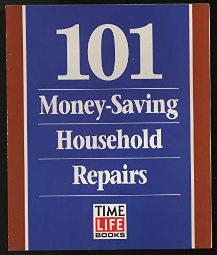 Stock image for 101 Money-Saving Household Repairs for sale by Aaron Books