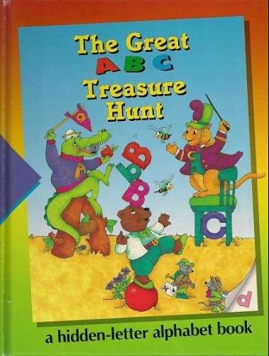 Beispielbild fr The Great ABC Treasure Hunt: A Hidden Picture Alphabet Book (Time-Life Early Learning Program) zum Verkauf von Wonder Book