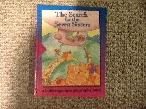 Imagen de archivo de The Search for the Seven Sisters (Time-Life Early Learning Program) a la venta por Gulf Coast Books