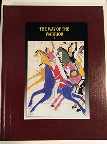 Stock image for THE WAY OF THE WARRIOR : The American Indians Series for sale by 100POCKETS