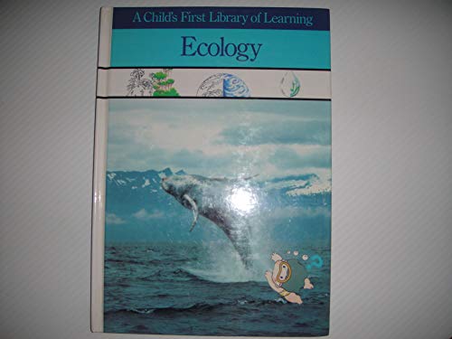 Imagen de archivo de Ecology (A Child's First Library of Learning) a la venta por Gulf Coast Books