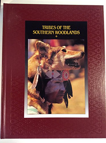 9780809495504: Tribes of the Southern Woodlands (American Indians)