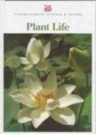 Beispielbild fr Plant Life (Understanding Science & Nature) zum Verkauf von Bookmonger.Ltd