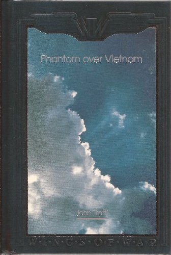 Beispielbild fr Phantom over Vietnam : Fighter Pilot, USMC zum Verkauf von Better World Books