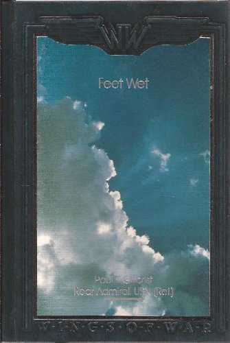 9780809497799: Feet Wet: Reflections of a Carrier Pilot