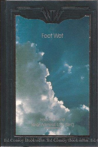 Stock image for Feet Wet: Reflections of a Carrier Pilot (Wings of War Series) for sale by Jeff Stark