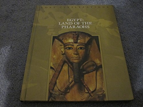 9780809498505: Egypt: Land of the Pharaohs (Lost Civilizations S.)