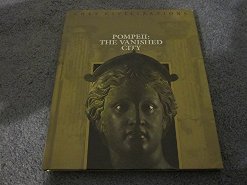 9780809498628: Pompeii: The Vanished City (Lost Civilizations S.)