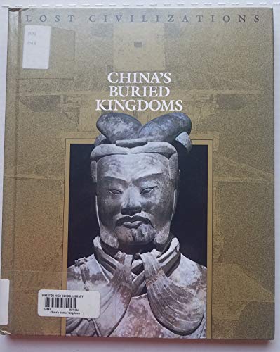 Stock image for China's Buried Kingdoms for sale by Library House Internet Sales