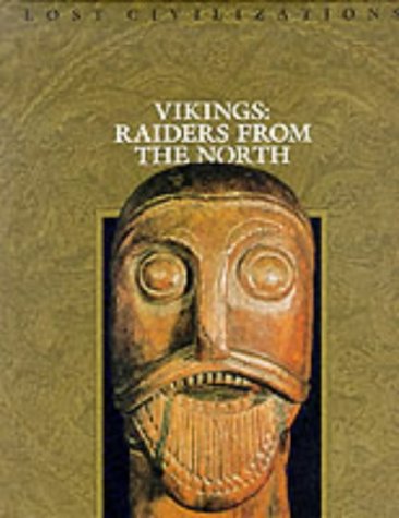 Imagen de archivo de Vikings: Raiders from the North (Lost Civilizations) a la venta por Once Upon A Time Books