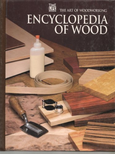 9780809499168: Encyclopedia of Wood (Art of Woodworking)