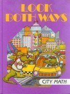 Imagen de archivo de Look Both Ways : City Math a la venta por Better World Books