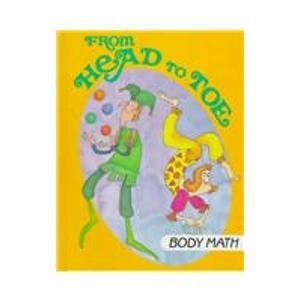 Stock image for From Head to Toe, Body Math (I Love Math) for sale by Books of the Smoky Mountains