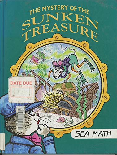 Stock image for The Mystery of the Sunken Treasure: Sea Math for sale by ThriftBooks-Dallas